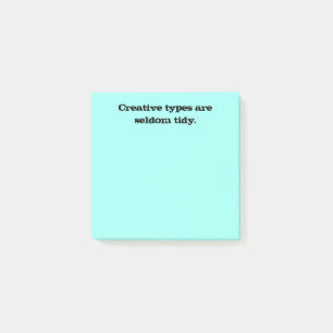 Creative Types are Seldom Tidy Post-it Notes