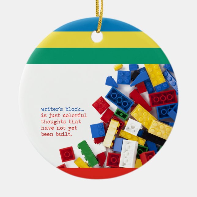 Creative Writer's Block Solution Ceramic Ornament (Front)