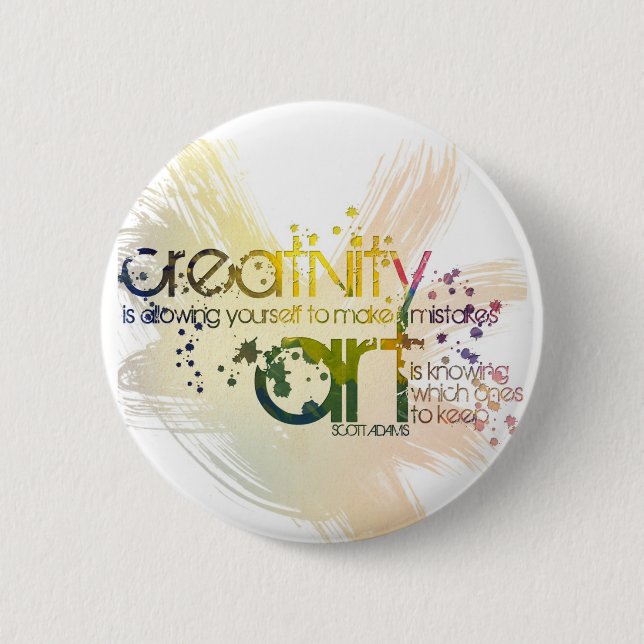 creativity is allowing yourself to make mistakes 2 inch round button (Front)