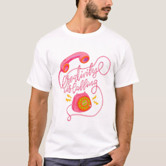 Creativity is Calling!  T-Shirt