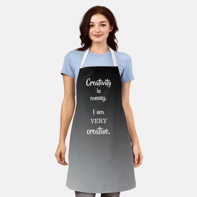 Creativity is Messy I am VERY Creative Funny Apron (Worn)