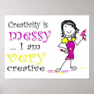 Creativity is Messy Poster