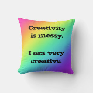 Creativity is Messy. Rainbow Throw Pillow