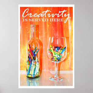 Creativity Is Served Here Photography Poster