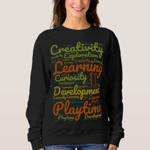 Creativity Learning Development Inspirational Scho Sweatshirt