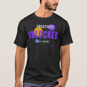 Creativity Unlocked – Modern Tech Typography Desig T-Shirt