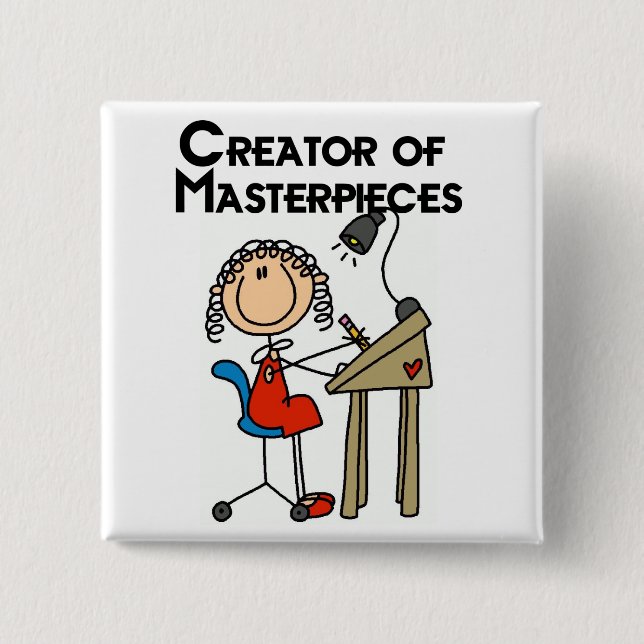 Creator of Masterpieces Tshirts and Gifts 2 Inch Square Button (Front)