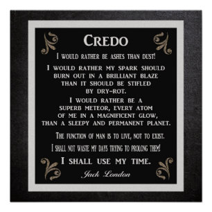 Credo -- Jack London -- Art Print