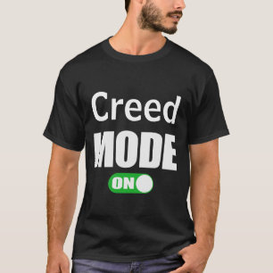 Creed Mode ON First Name ﻿Personalized T-Shirt