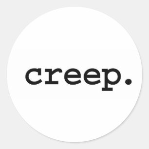 creep. classic round sticker