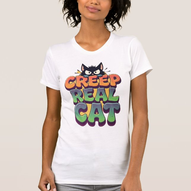 Creep It Real Cat T-Shirt (Front)