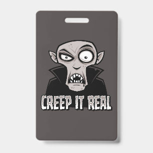 Creep It Real Classic Horror Vampire Design Badge
