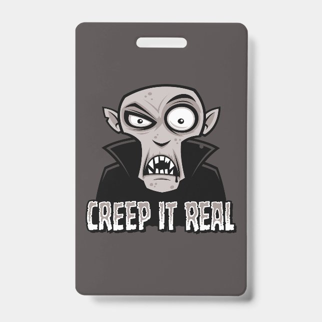 Creep It Real Classic Horror Vampire Design Badge (Front)