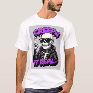 Creep It Real – Cool Skeleton Halloween 1 T-Shirt