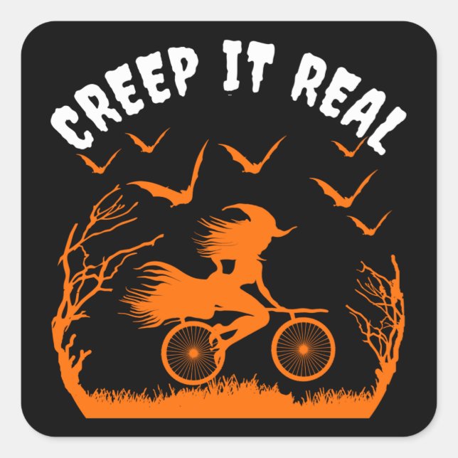 CREEP IT REAL FUNNY SARCASM SQUARE STICKER (Front)