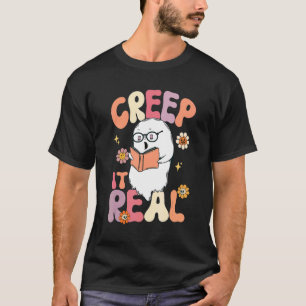 Creep It Real Ghost Book Halloween Sweating Groovy T-Shirt