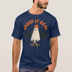 Creep it real Ghost Boy Vintage Retro Halloween Fa T-Shirt