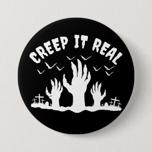 CREEP IT REAL HALLOWEEN GRAVEYARD COSTUME 3 INCH ROUND BUTTON