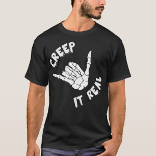 Creep it Real Skeleton Hand Giving Shaka Sign Hang T-Shirt