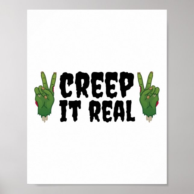 Creep It Real Zombie Hand Halloween Zombie  Poster (Front)