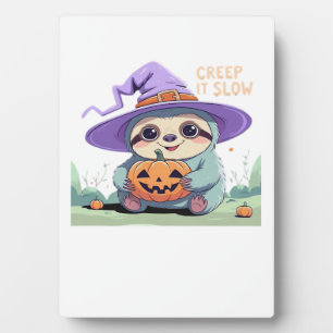 Creep It Slow � Cute Sloth Halloween Shirt Funny Plaque