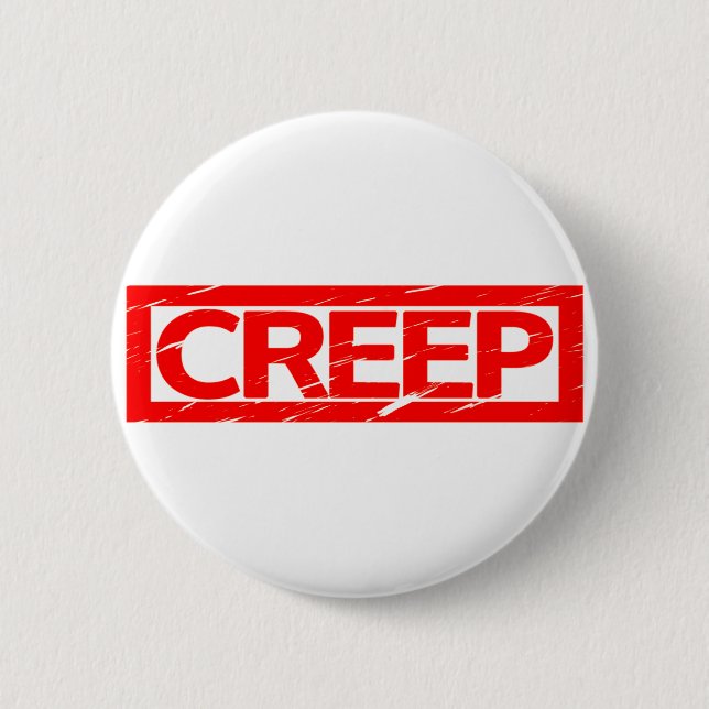 Creep Stamp 2 Inch Round Button (Front)