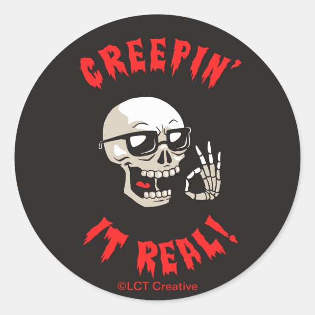 Creepin' It Real Classic Round Sticker (Front)