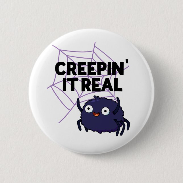 Creepin It Real Funny Halloween Spider Pun 2 Inch Round Button (Front)