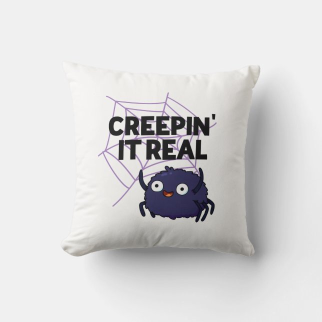 Creepin It Real Funny Halloween Spider Pun Throw Pillow (Front)