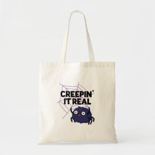 Creepin It Real Funny Halloween Spider Pun Tote Bag