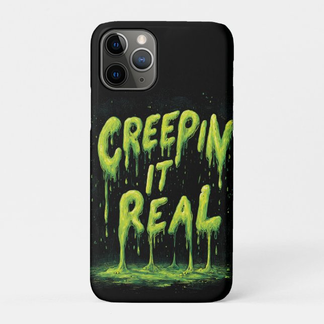 "Creepin it Real" Humorous Slime Typography Case-Mate iPhone Case (Back)