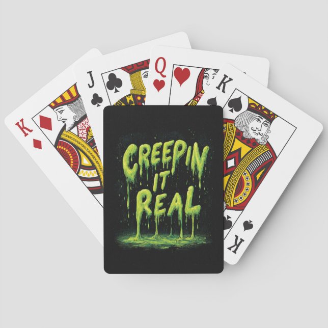 "Creepin it Real" Humorous Slime Typography Playing Cards (Back)