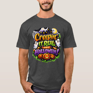 Creepin' It Real This Halloween Spooky Fun T-Shirt