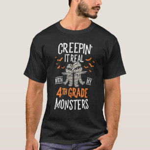 Creepin It Real With My 4th Grade Monsters Hallowe T-Shirt