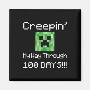 Creepin' My Way Through 100 Days!!! Graphic  Magnet