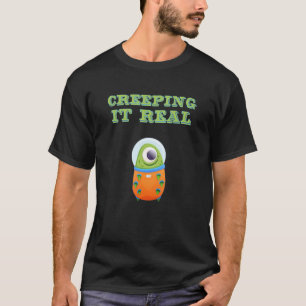 Creeping It Real Cute Alien Halloween Monster Cree T-Shirt