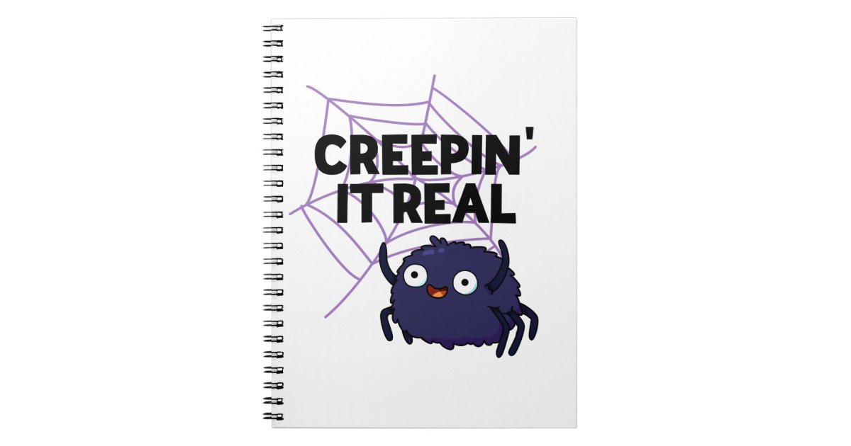 Creeping It Real Cute Halloween Spider Pun Notebook Zazzle.ca