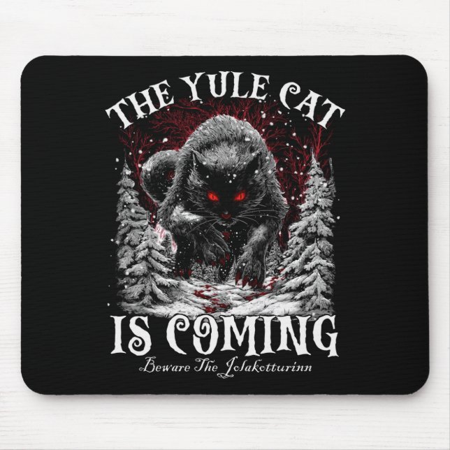 Creepmas The Yule Cat Is Coming Be Ware Of Jolakot Mouse Pad (Front)