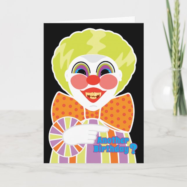 Creepy Clown Birthday Scary Getting Older Card (Front)