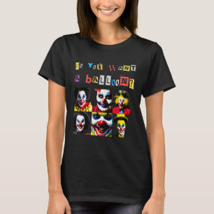 Creepy Clowns Smiling Horror Quote Sinister Distur T-Shirt