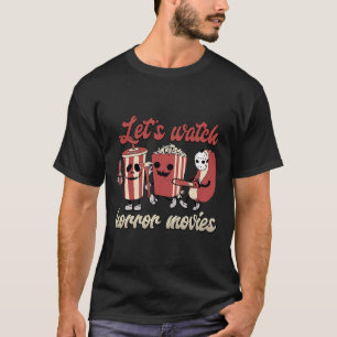 Creepy Funny Let's Watch Horror Movies Spooky Hall T-Shirt