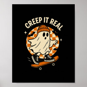 Creepy Ghost Skateboarding Creep It Real Funny Hal Poster