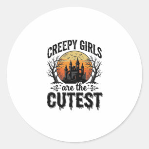 Creepy Girls Are The Cutest Halloween Vector Desig Classic Round Sticker