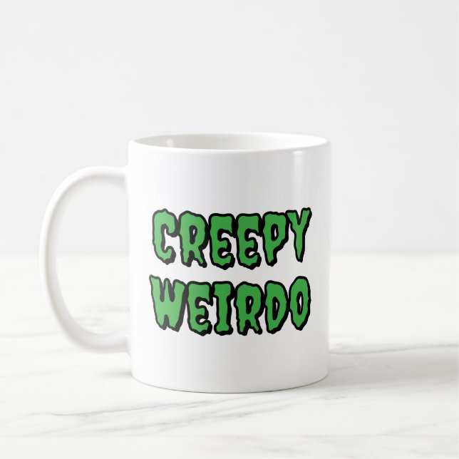 Creepy Weirdo Coffee Mug (Left)