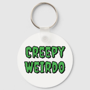 Creepy Weirdo Keychain