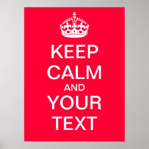 Créez Votre Propre Poster "Keep Calm & Carry On" !