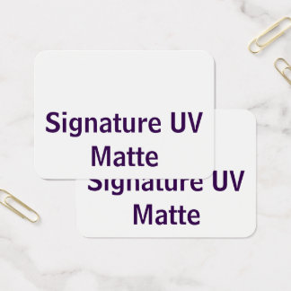Créez Votre Propre Signature UV Mat