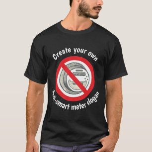 Créez votre propre T-shirt de mètre d'anti-Smart