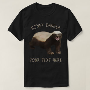 Créez votre propre t-shirt drôle Honey Badger