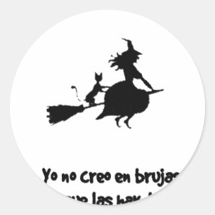 CREO EN WOOLS BRUJAS not I DO NOT BELIEVE WITCHES Classic Round Sticker